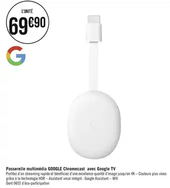 Géant Casino Google chromecast passerelle multimédia google chromecast avec google tv offre