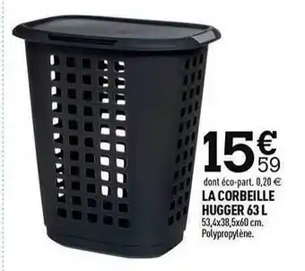 Centrakor La corbeille hugger 63 l offre
