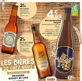 Maximarché Bière la quiotte, bière du jura la rouget, bière bio bisontine gangloff offre