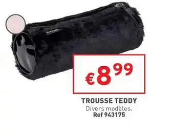 Trafic Trousse teddy offre