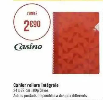 Géant Casino Cahier reliure intégrale casino offre