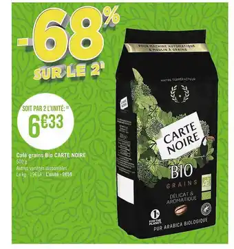 Géant Casino Café grains bio carte noire offre