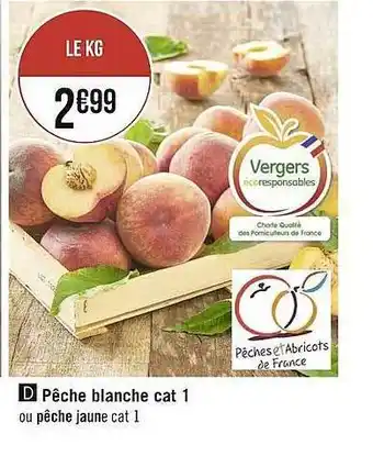 Géant Casino Pêche blanche cat 1 ou pêche jaune offre