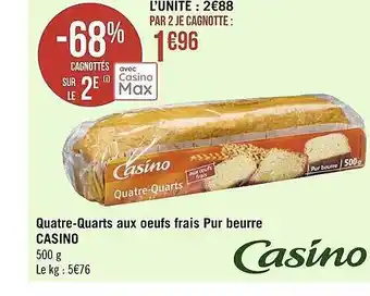 Géant Casino Quatre-quarts aux oeufs frais pur beurre casino offre