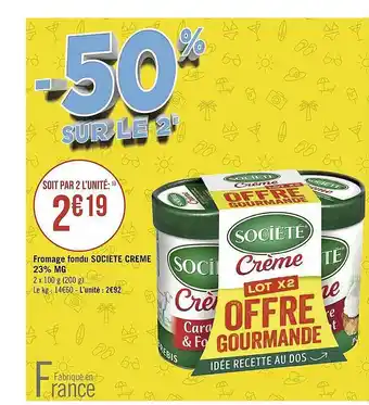 Géant Casino Fromage fondu société crème 23% mg offre