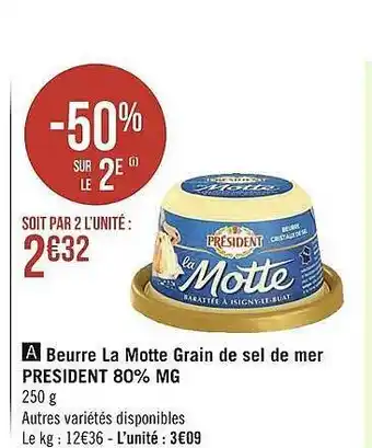 Géant Casino Beurre la motte grain de sel de mer président 80% m.g. offre