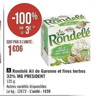 Géant Casino Rondelé ail de garonne et fines herbes 33% mg président offre