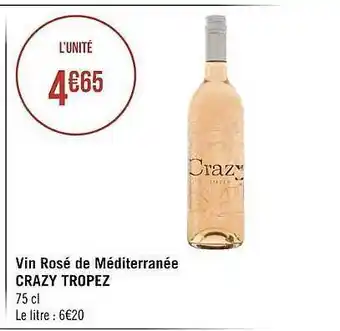 Géant Casino Vin rosé de méditerranée crazy tropez offre