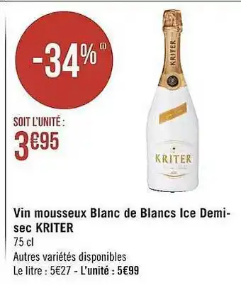 Géant Casino Vin mousseux blanc de blancs ice demi-sec kriter offre