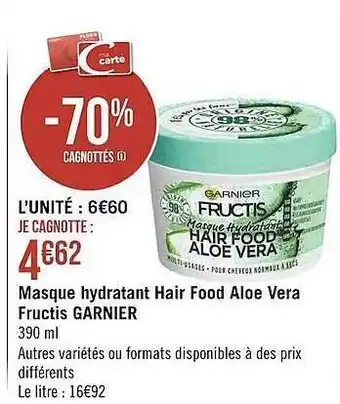 Géant Casino Masque hydratant hair food aloé vera fructis garnier offre