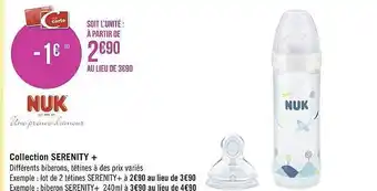 Géant Casino Collection serenity + nuk offre