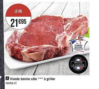 Géant Casino Viande bovine côte *** à griller offre