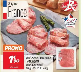 Netto Pavé Poivre Label Rouge 10 Tranches Montagne Noire offre