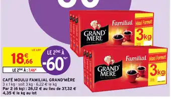 Intermarché Café moulu familial grand'mère offre