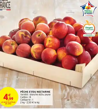 Intermarché Pêche et/ou nectarine offre