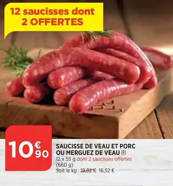 Bi1 Saucisse de Veau Et Porc Ou Merguez de Veau offre