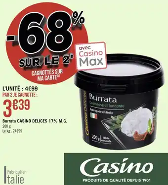 Géant Casino Casino delices burrata 17% m.g. offre