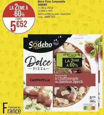 Géant Casino Sodebo dolce pizza campanella offre