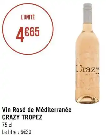 Géant Casino Crazy tropez vin rosé de méditerranée offre