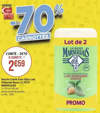 Géant Casino Le petit marseillais douche crème extra doux laid d’amande douce offre