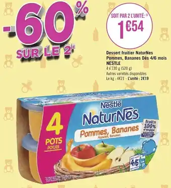 Géant Casino Nestle dessert fruitier naturnes pommes, bananes dès 4/6 mois offre