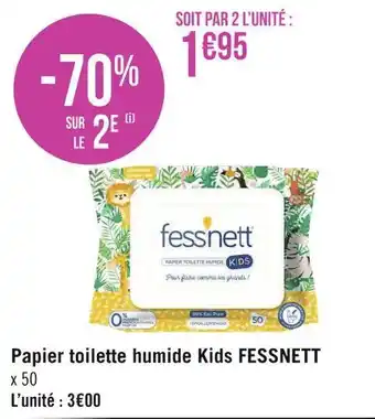 Géant Casino Fessnett papier toilette humide kids offre