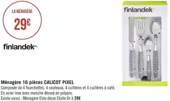 Géant Casino Finlandek ménagère 16 pièces calicot pixel offre