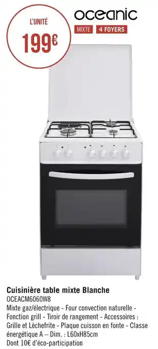 Géant Casino Oceanic cuisinière table mixte blanche offre