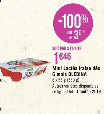 Géant Casino Bledina mini lactés fraise dès 6 mois bledina offre
