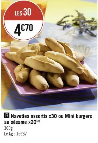 Géant Casino Navettes assortis x30 ou mini burgers au sésame x20 offre