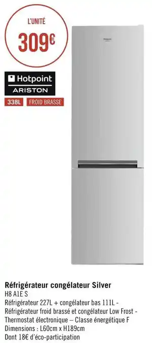 Géant Casino Hotpoint réfrigérateur congélateur silver offre
