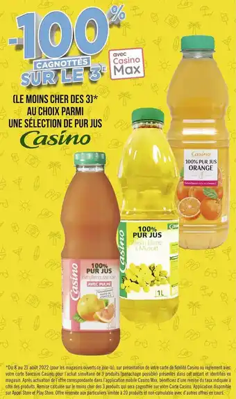 Casino bon plan sur une sélection de pur jus de la marque casino