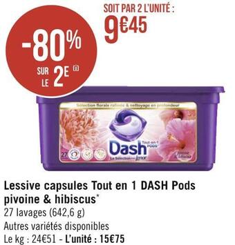 Géant Casino Dash lessive capsules tout en 1 pods pivoine & hibiscus* offre