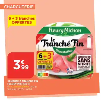 Bi1 Jambon Le tranché fin fleury Michon offre