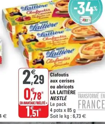 G20 Clafoutis aux cerises ou abricots offre
