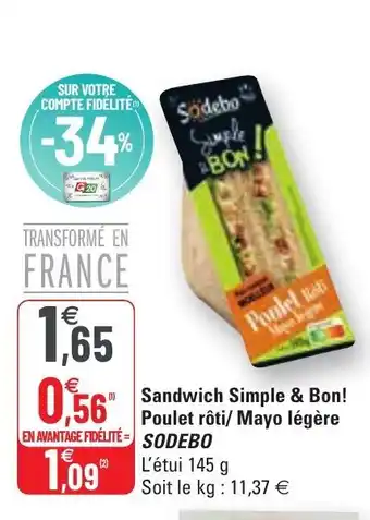 G20 Sandwich Simple & Bon! Poulet rôti/Mayo legerw offre