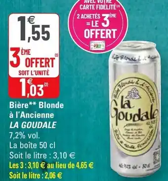 G20 Bière Blonde à l'Ancienne La Goudale offre