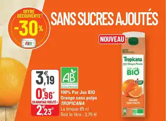 G20 100% Pur Jus Bio Orange Sans Pulpe Tropicana offre
