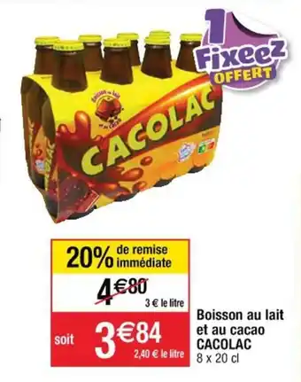 Cora x Carrefour CACOLAC boisson au lait et au cacao offre