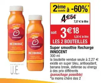 Cora x Carrefour INNOCENT super smoothie recharge offre