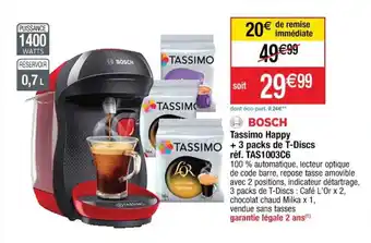 Cora x Carrefour BOSCH tassimo happy + 3 packs de t-discs offre