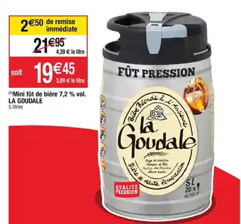 Cora x Carrefour LA GOUDALE mini fût de bière 7,2% vol. offre