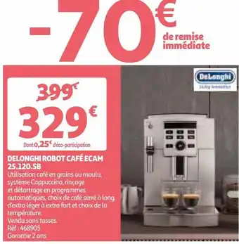 Auchan Delonghi robot café ecam 25.120.sb offre