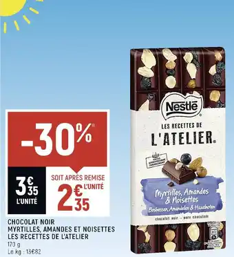 Petit Casino Nestlé chocolat noir myrtilles, amandes et noisettes les recettes de l’atelier offre