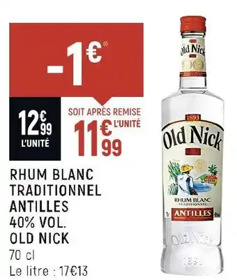 Petit Casino Old nick rhum blanc traditionnel antilles 40% vol. offre