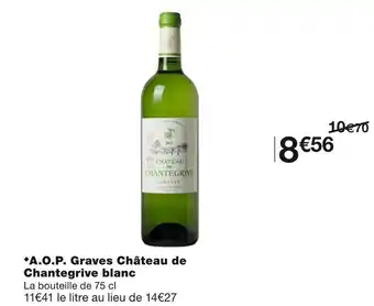 Monoprix Château de chantegrive a.o.p. graves blanc offre