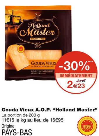 Monoprix Holland master gouda vieux a.o.p. offre