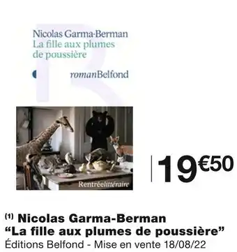 Belfond nicolas garma-berman “la fille aux plumes de poussière”