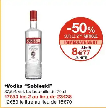 Monoprix Sobieski vodka offre