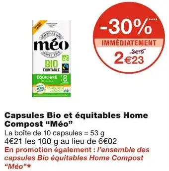 Monoprix Méo capsules bio et équitables home compost offre